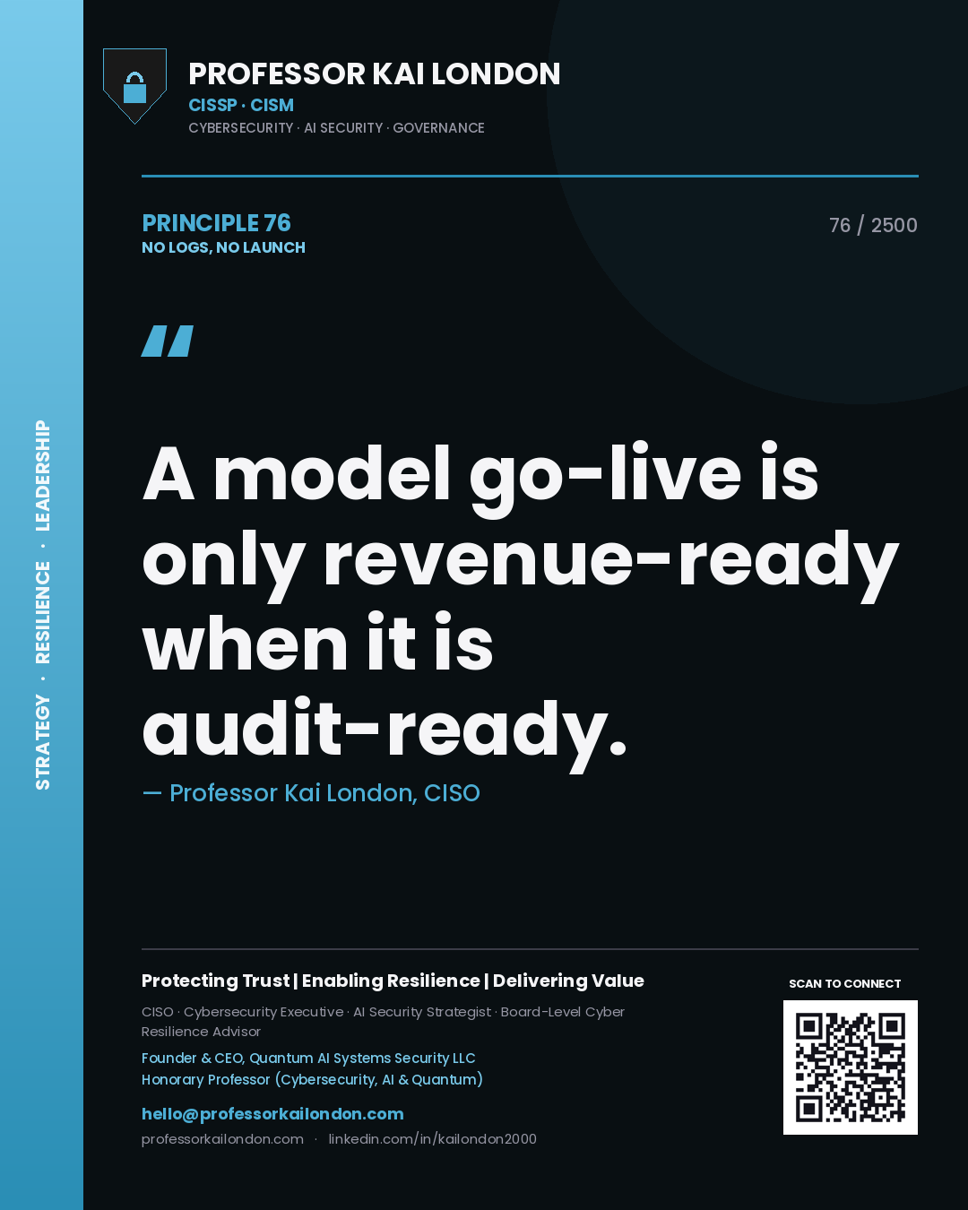 Professor Kai London principle 76: A model go-live is only revenue-ready when it is audit-ready.