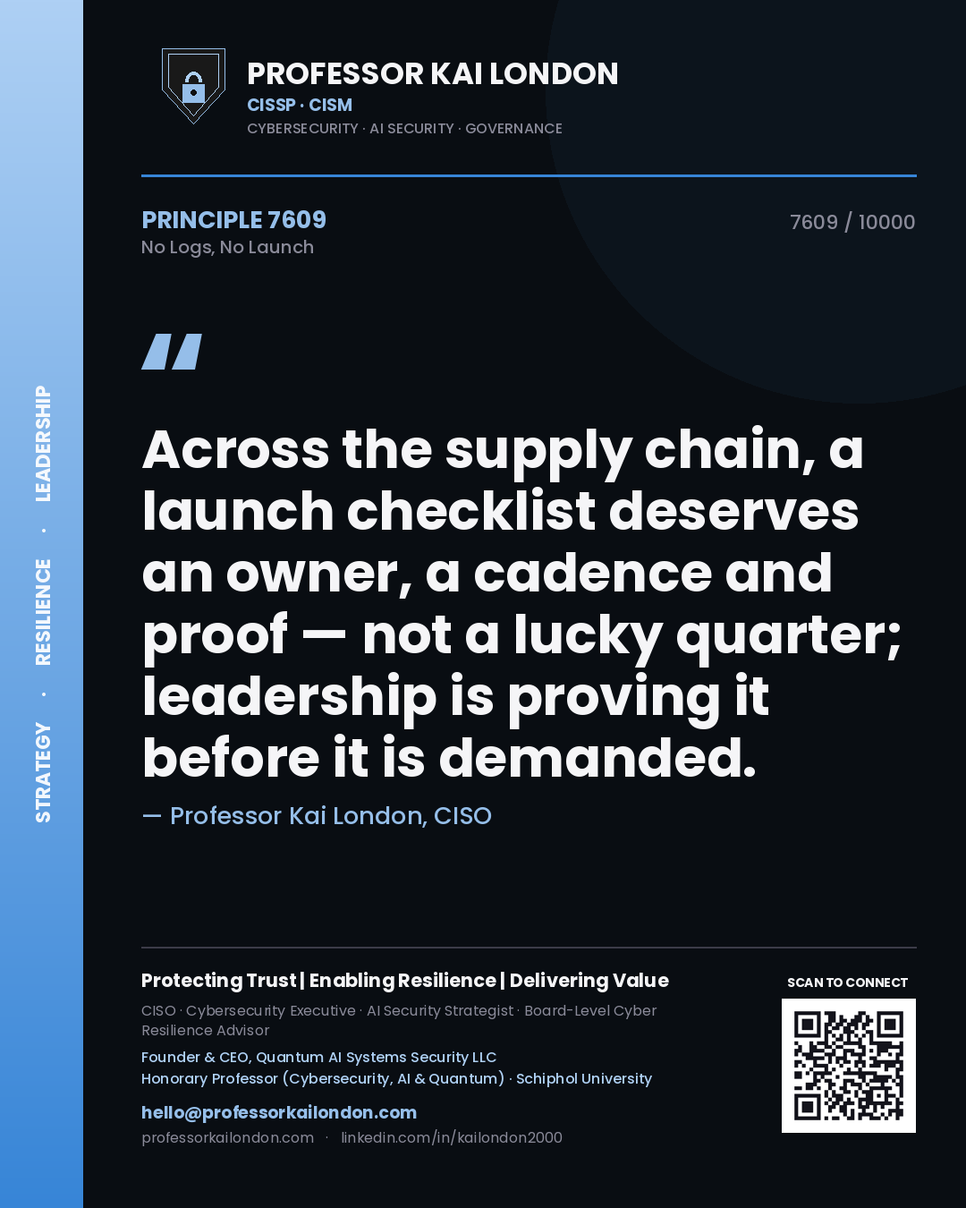 Professor Kai London principle 7609: Across the supply chain, a launch checklist deserves an owner, a cadence and proof — not a lucky quarter; leadership is proving it before it is demanded.