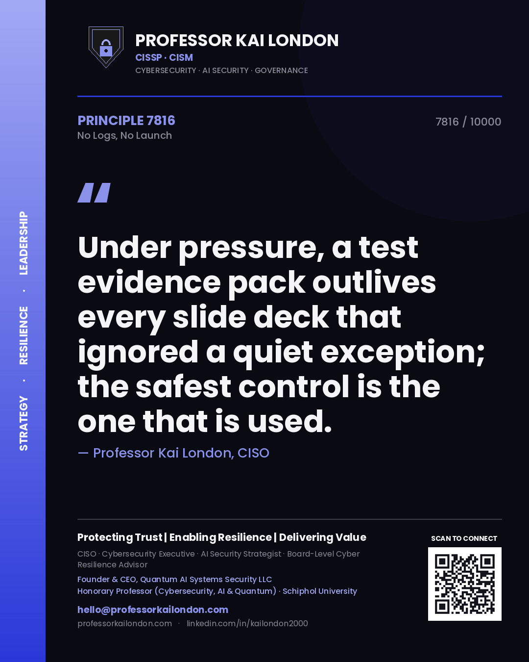 Professor Kai London principle 7816: Under pressure, a test evidence pack outlives every slide deck that ignored a quiet exception; the safest control is the one that is used.