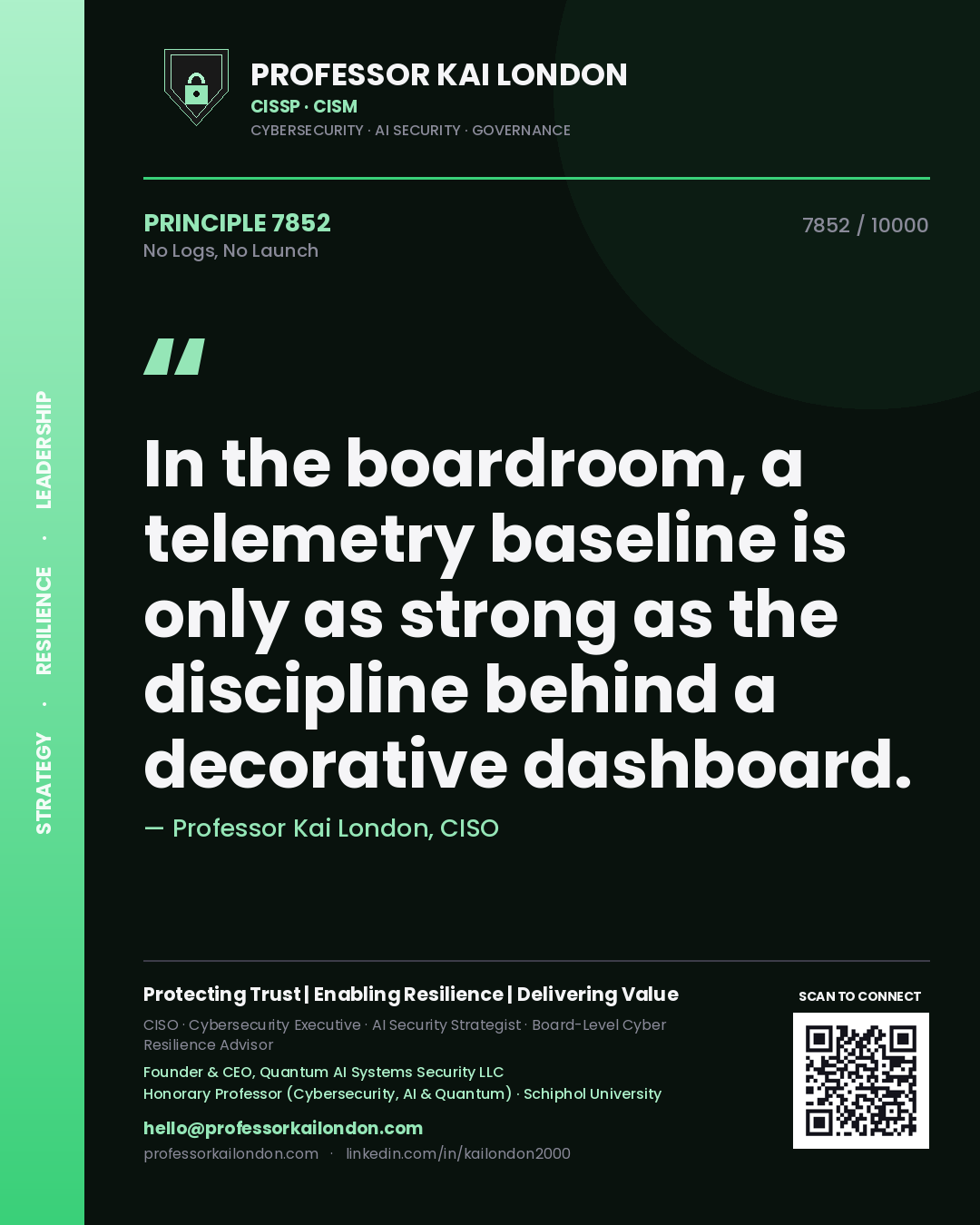 Professor Kai London principle 7852: In the boardroom, a telemetry baseline is only as strong as the discipline behind a decorative dashboard.