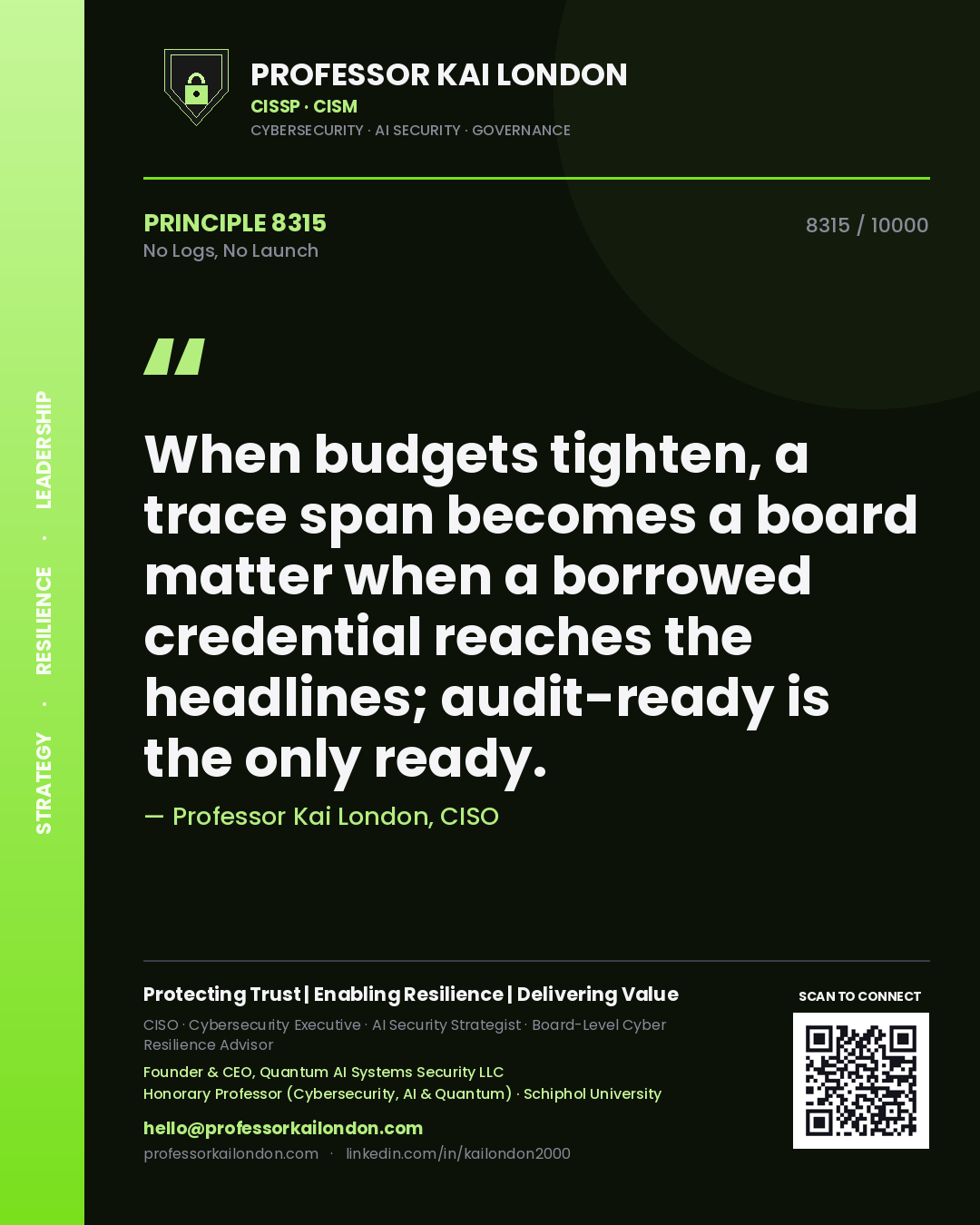Professor Kai London principle 8315: When budgets tighten, a trace span becomes a board matter when a borrowed credential reaches the headlines; audit-ready is the only ready.