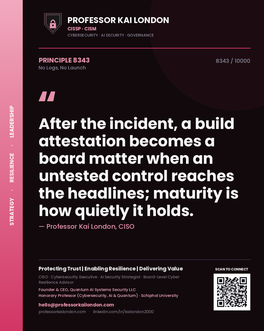 Professor Kai London principle 8343: After the incident, a build attestation becomes a board matter when an untested control reaches the headlines; maturity is how quietly it holds.