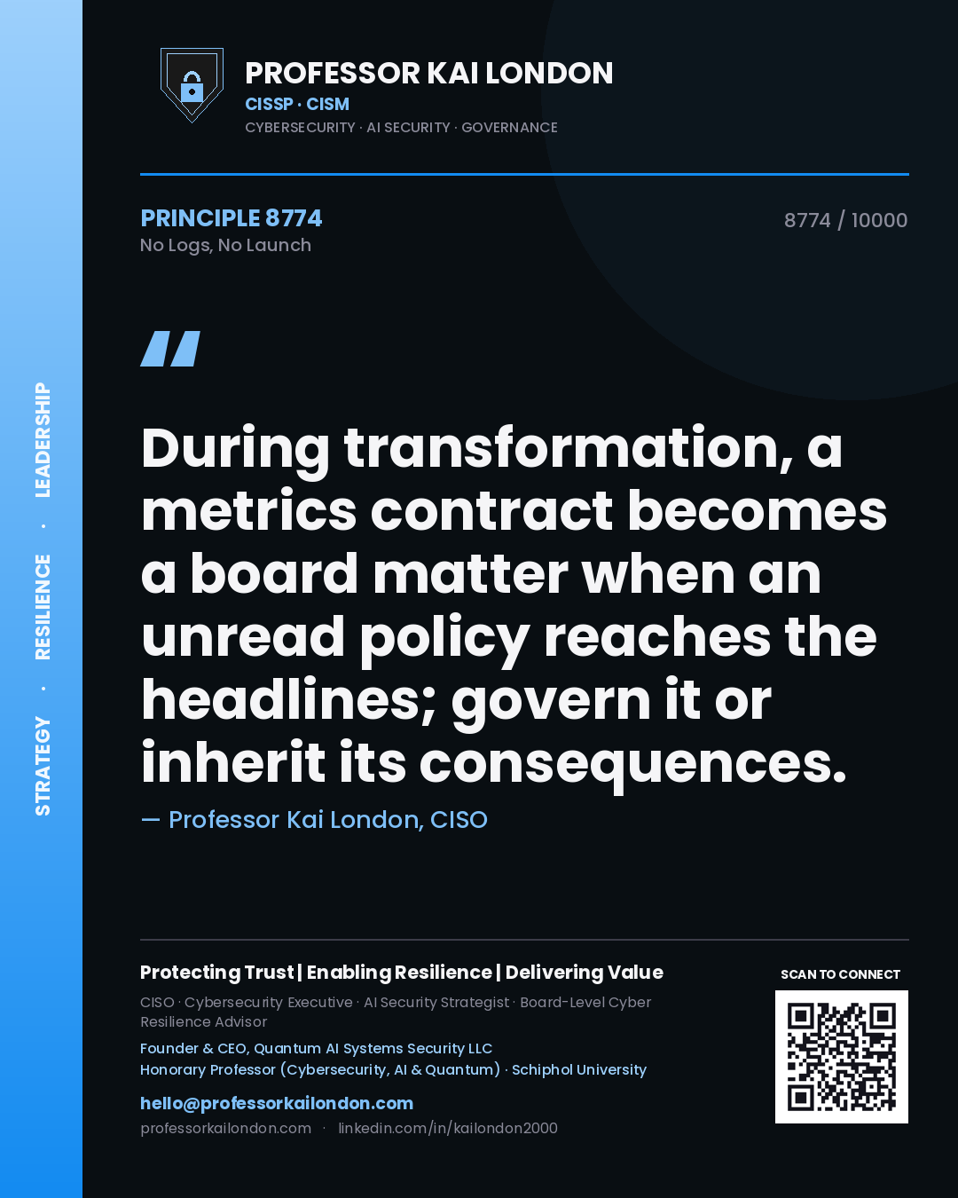 Professor Kai London principle 8774: During transformation, a metrics contract becomes a board matter when an unread policy reaches the headlines; govern it or inherit its consequences.