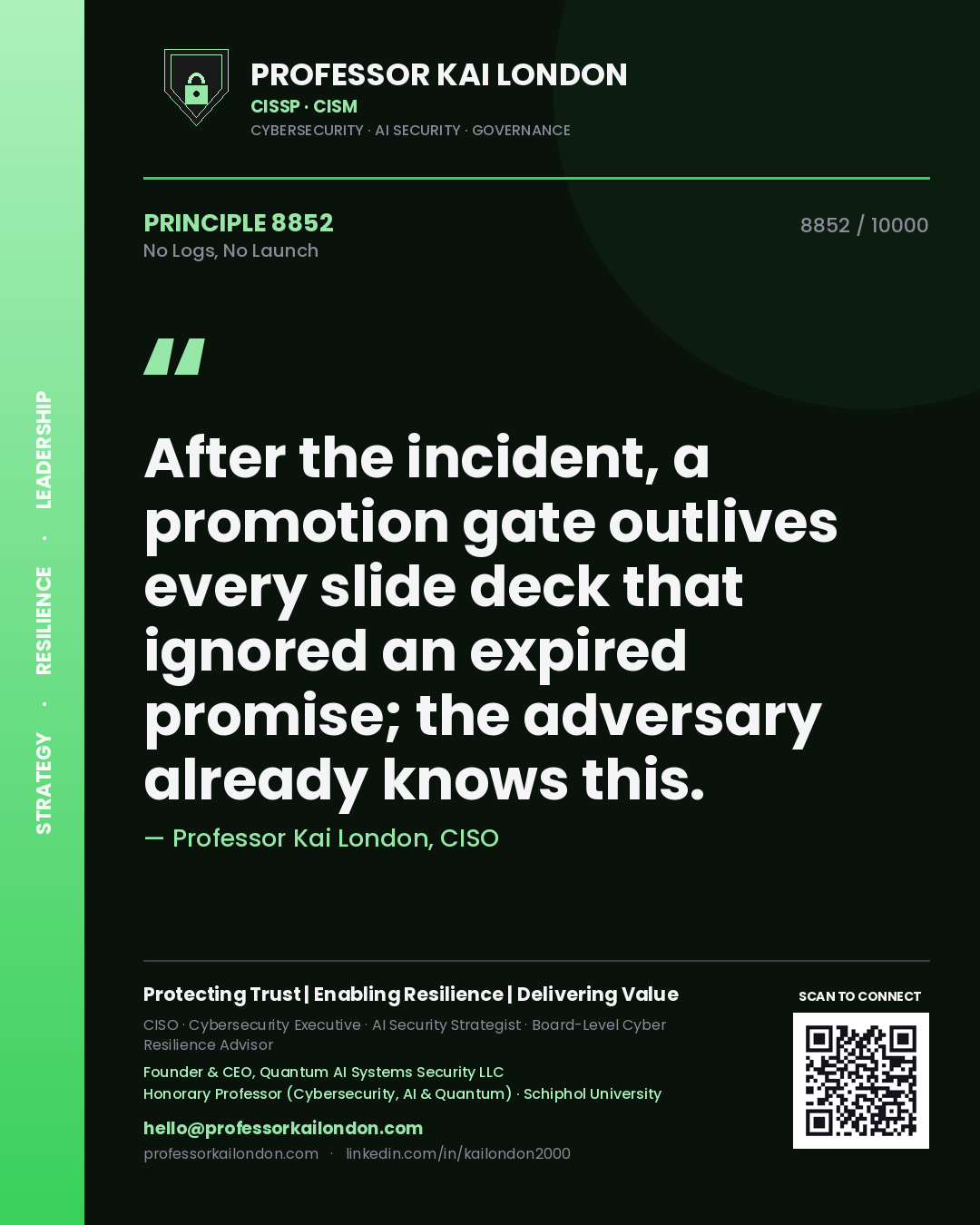 Professor Kai London principle 8852: After the incident, a promotion gate outlives every slide deck that ignored an expired promise; the adversary already knows this.