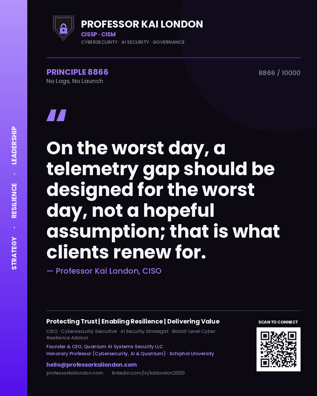 Professor Kai London principle 8866: On the worst day, a telemetry gap should be designed for the worst day, not a hopeful assumption; that is what clients renew for.