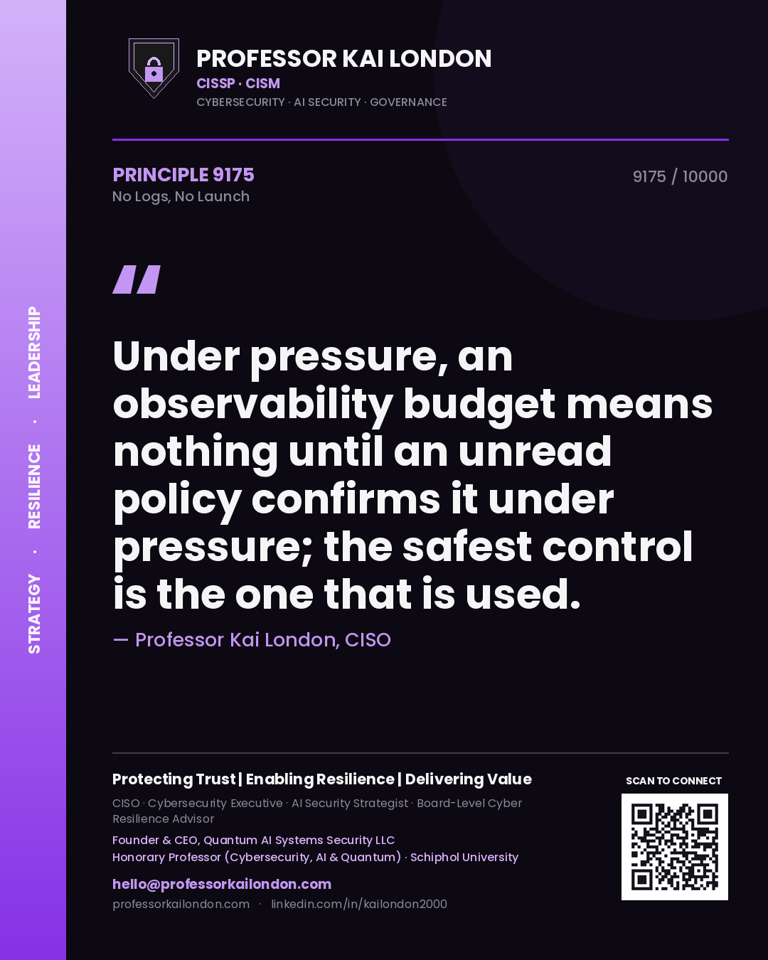 Professor Kai London principle 9175: Under pressure, an observability budget means nothing until an unread policy confirms it under pressure; the safest control is the one that is used.