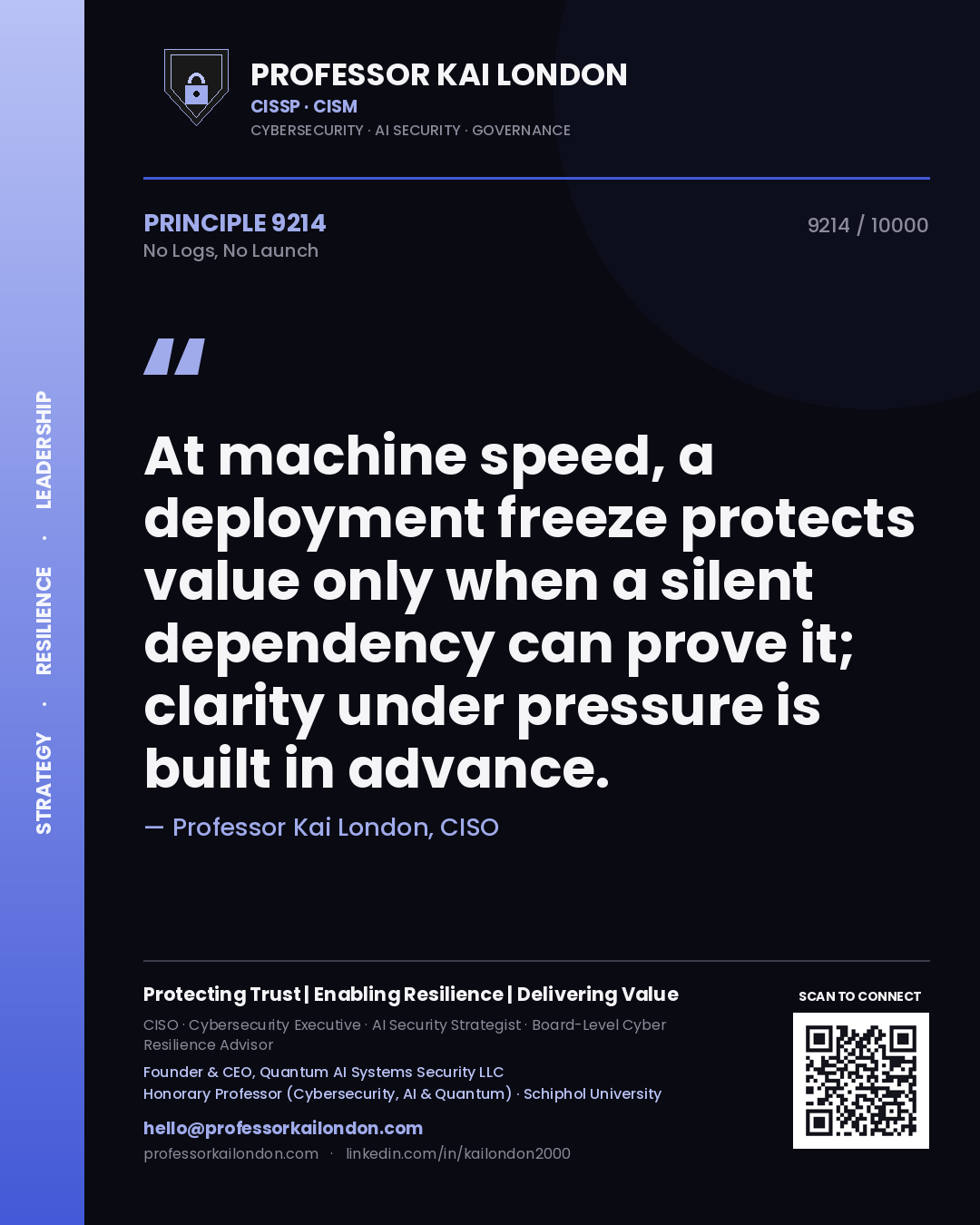 Professor Kai London principle 9214: At machine speed, a deployment freeze protects value only when a silent dependency can prove it; clarity under pressure is built in advance.
