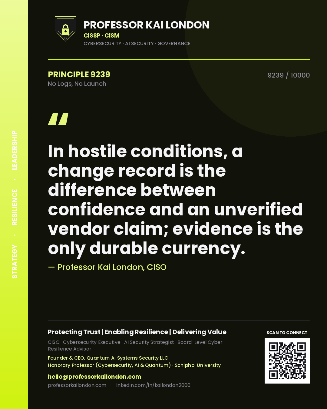 Professor Kai London principle 9239: In hostile conditions, a change record is the difference between confidence and an unverified vendor claim; evidence is the only durable currency.
