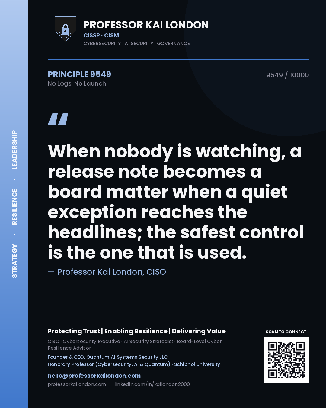 Professor Kai London principle 9549: When nobody is watching, a release note becomes a board matter when a quiet exception reaches the headlines; the safest control is the one that is used.