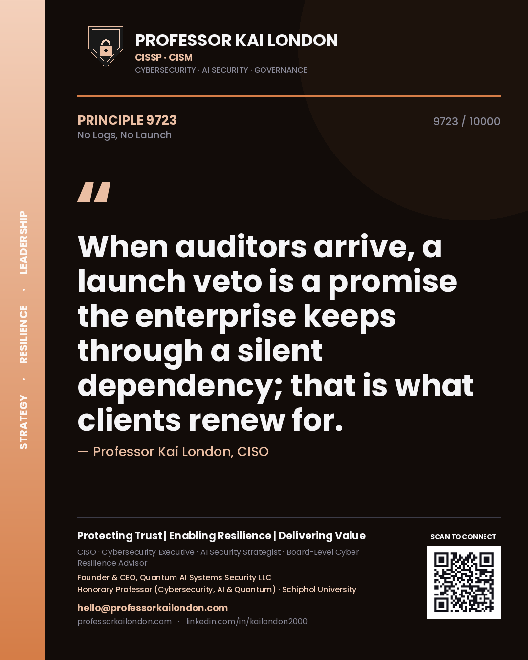 Quote card by Professor Kai London reading 'When auditors arrive, a launch veto is a promise the enterprise keeps through a silent dependency; that is what clients renew for.'. From the book No Logs, No Launch.