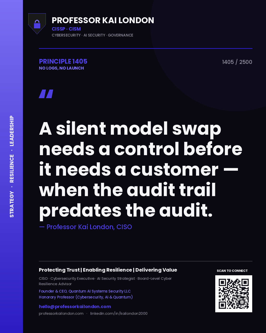 Professor Kai London principle 1405: A silent model swap needs a control before it needs a customer — when the audit trail predates the audit.