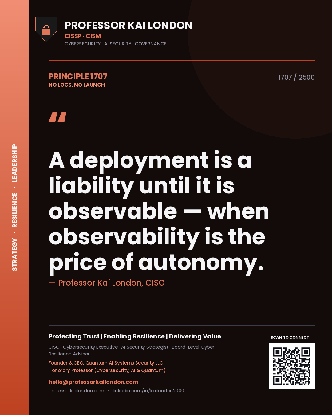 Quote card by Professor Kai London reading 'A deployment is a liability until it is observable — when observability is the price of autonomy.'. From the book No Logs, No Launch.
