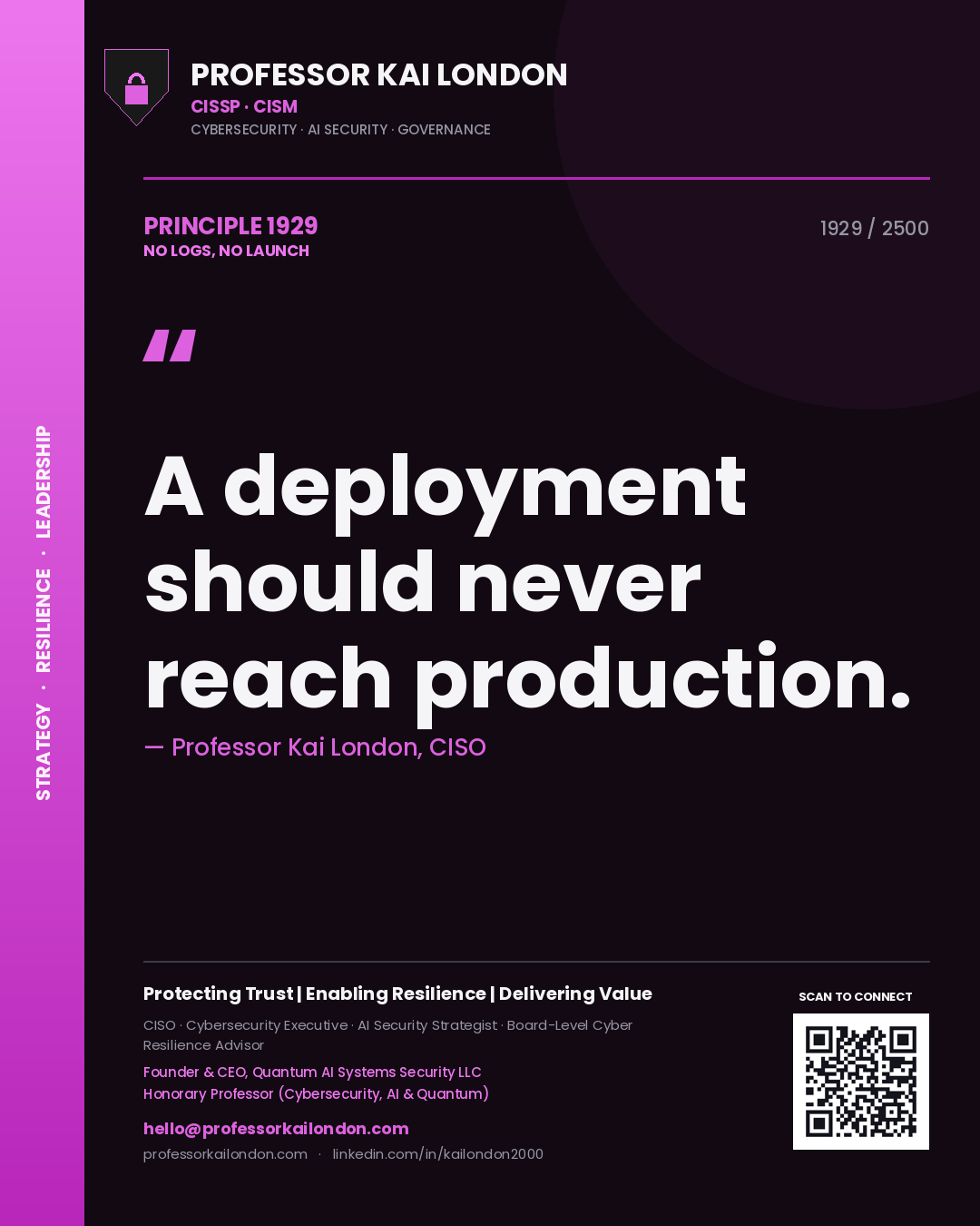 Quote card by Professor Kai London reading 'A deployment should never reach production.'. From the book No Logs, No Launch.