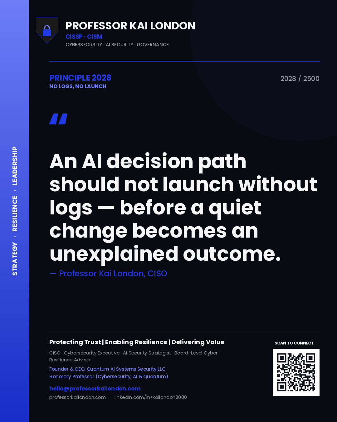 Quote card by Professor Kai London reading 'An AI decision path should not launch without logs — before a quiet change becomes an unexplained outcome.'. From the book No Logs, No Launch.