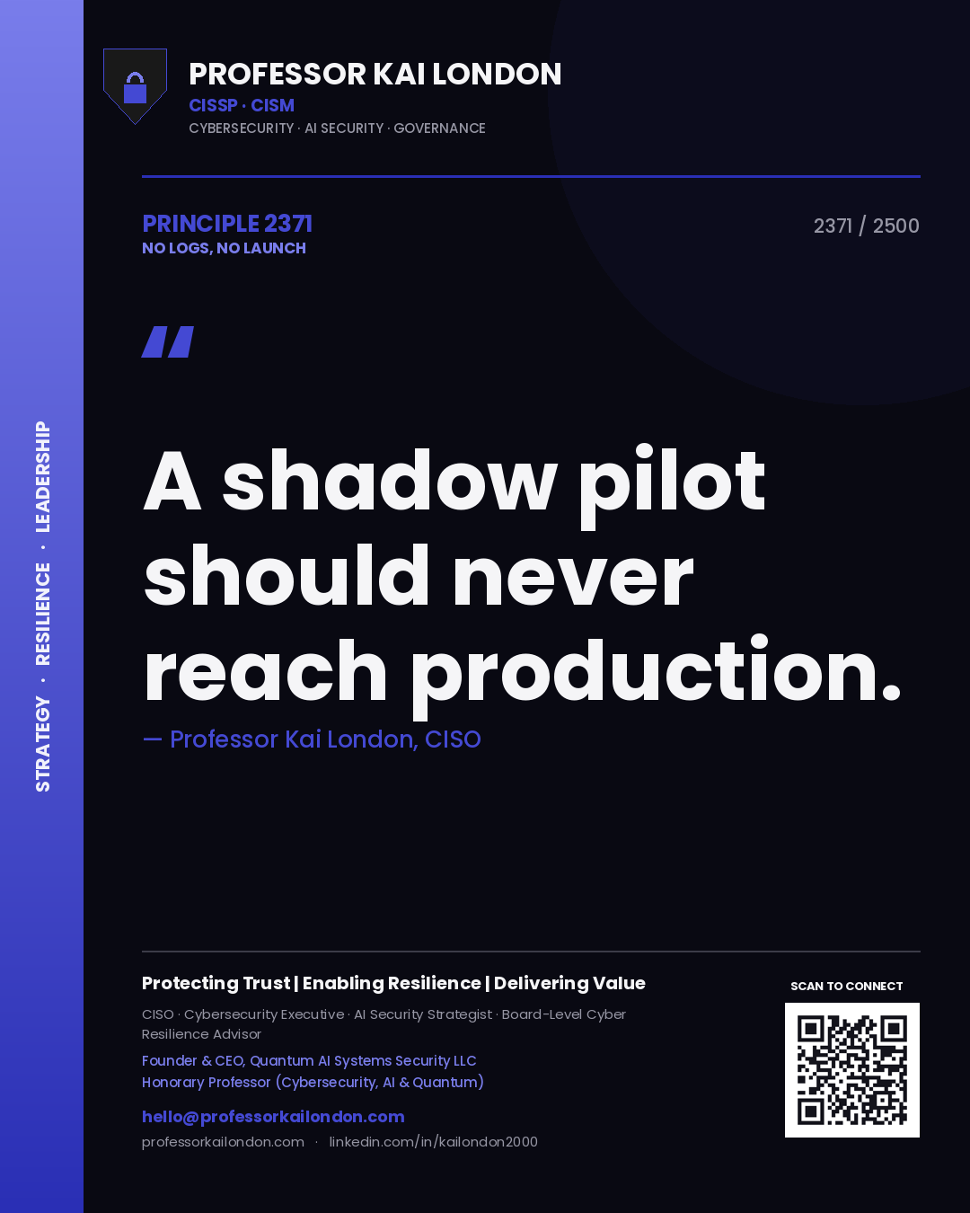 Quote card by Professor Kai London reading 'A shadow pilot should never reach production.'. From the book No Logs, No Launch.