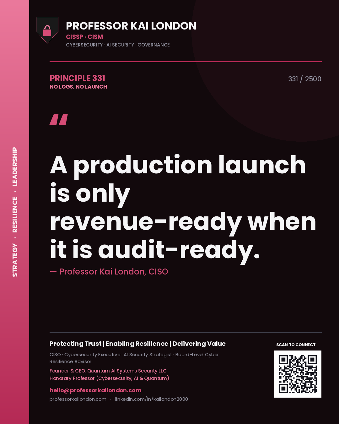 Quote card by Professor Kai London reading 'A production launch is only revenue-ready when it is audit-ready.'. From the book No Logs, No Launch.