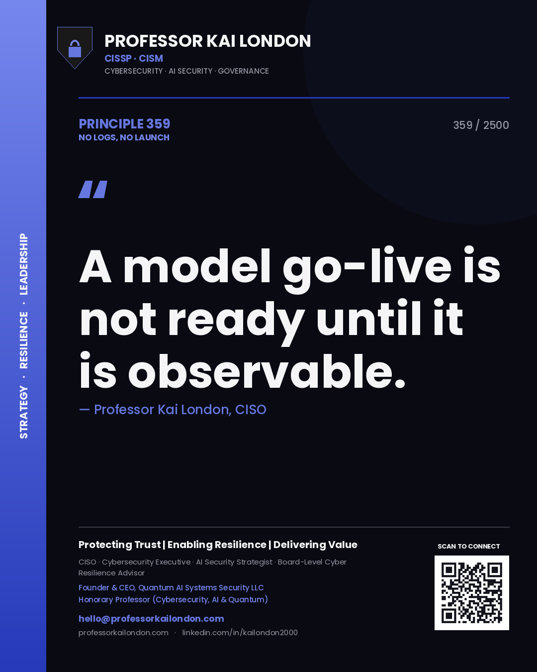 Professor Kai London principle 359: A model go-live is not ready until it is observable.