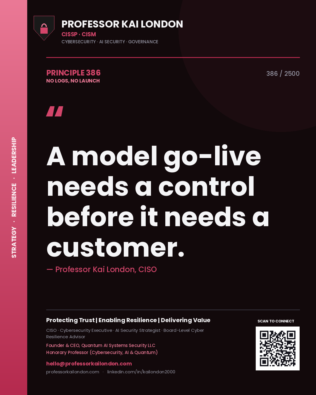 Professor Kai London principle 386: A model go-live needs a control before it needs a customer.