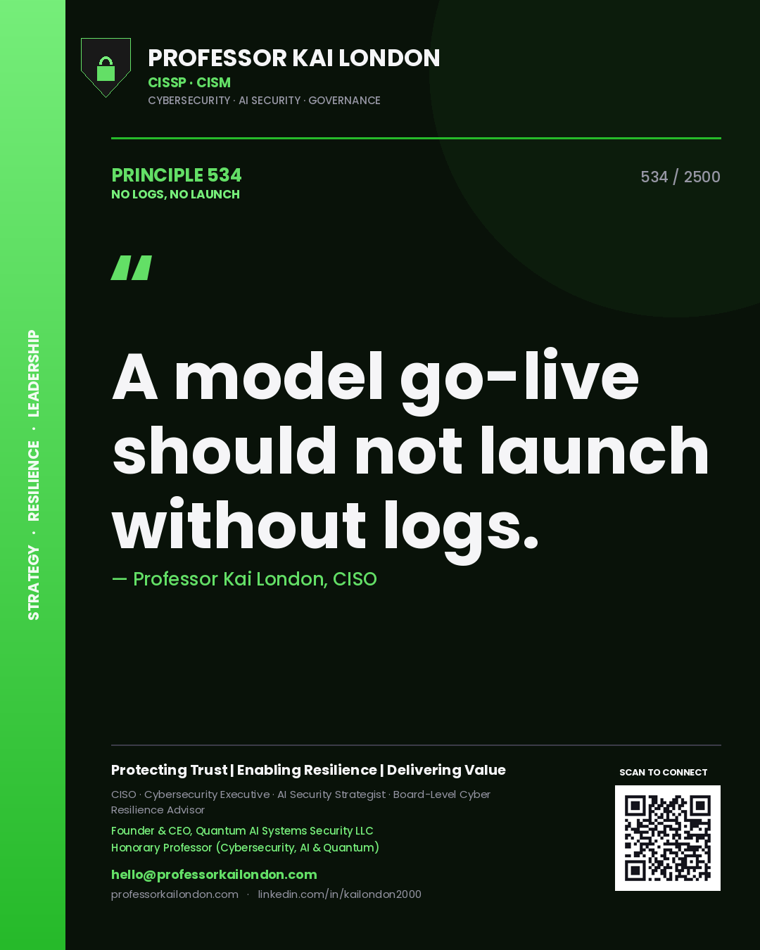 Quote card by Professor Kai London reading 'A model go-live should not launch without logs.'. From the book No Logs, No Launch.