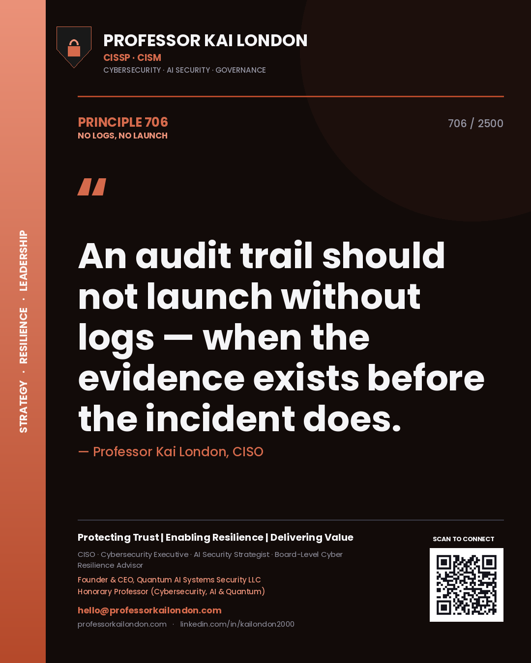 Quote card by Professor Kai London reading 'An audit trail should not launch without logs — when the evidence exists before the incident does.'. From the book No Logs, No Launch.