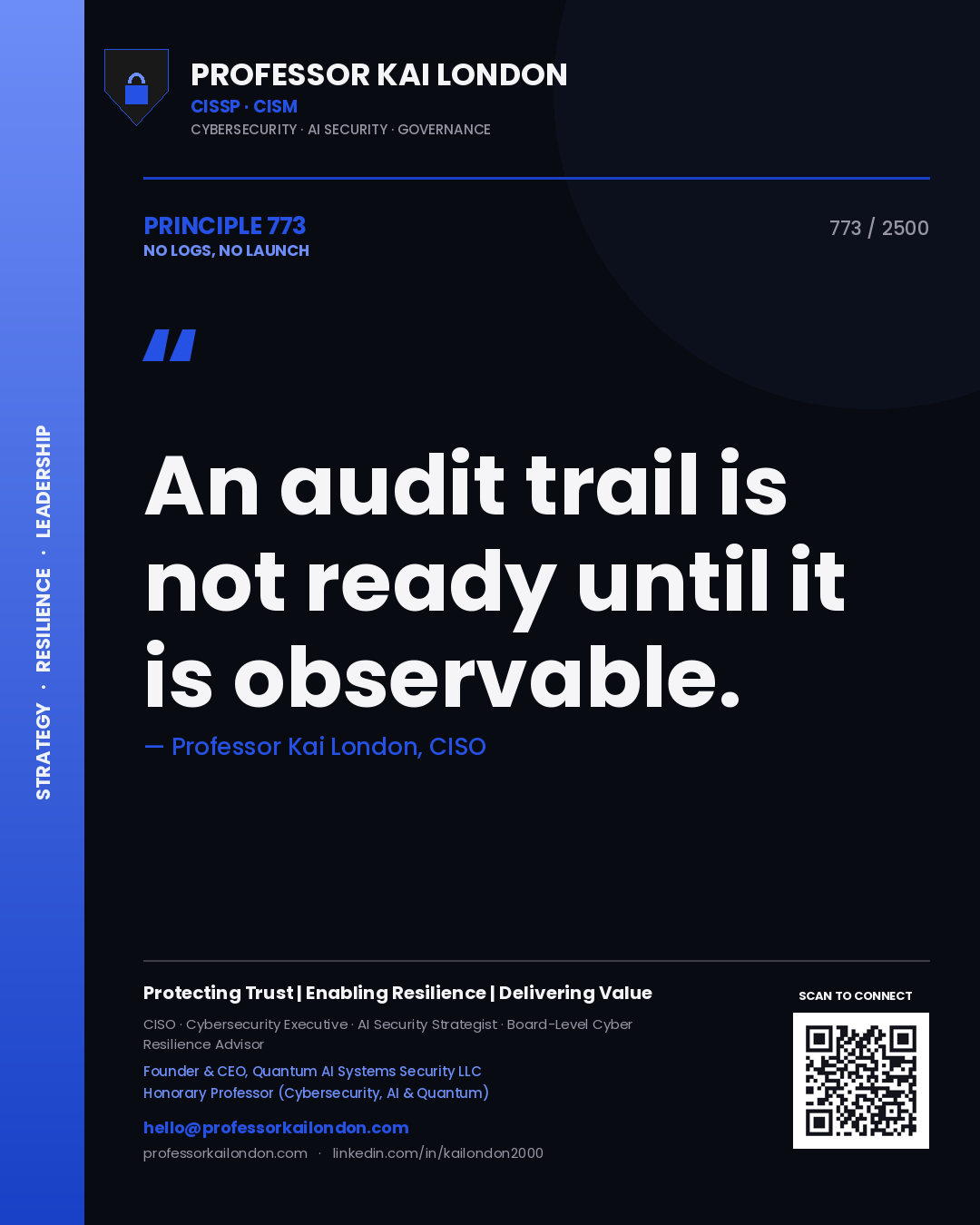 Quote card by Professor Kai London reading 'An audit trail is not ready until it is observable.'. From the book No Logs, No Launch.