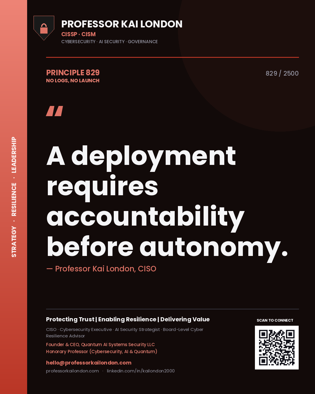Quote card by Professor Kai London reading 'A deployment requires accountability before autonomy.'. From the book No Logs, No Launch.