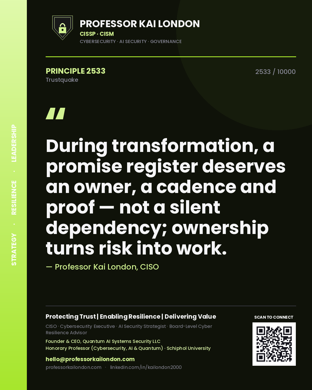 Quote card by Professor Kai London reading 'During transformation, a promise register deserves an owner, a cadence and proof — not a silent dependency; ownership turns risk into work.'. From the book Trustquake.