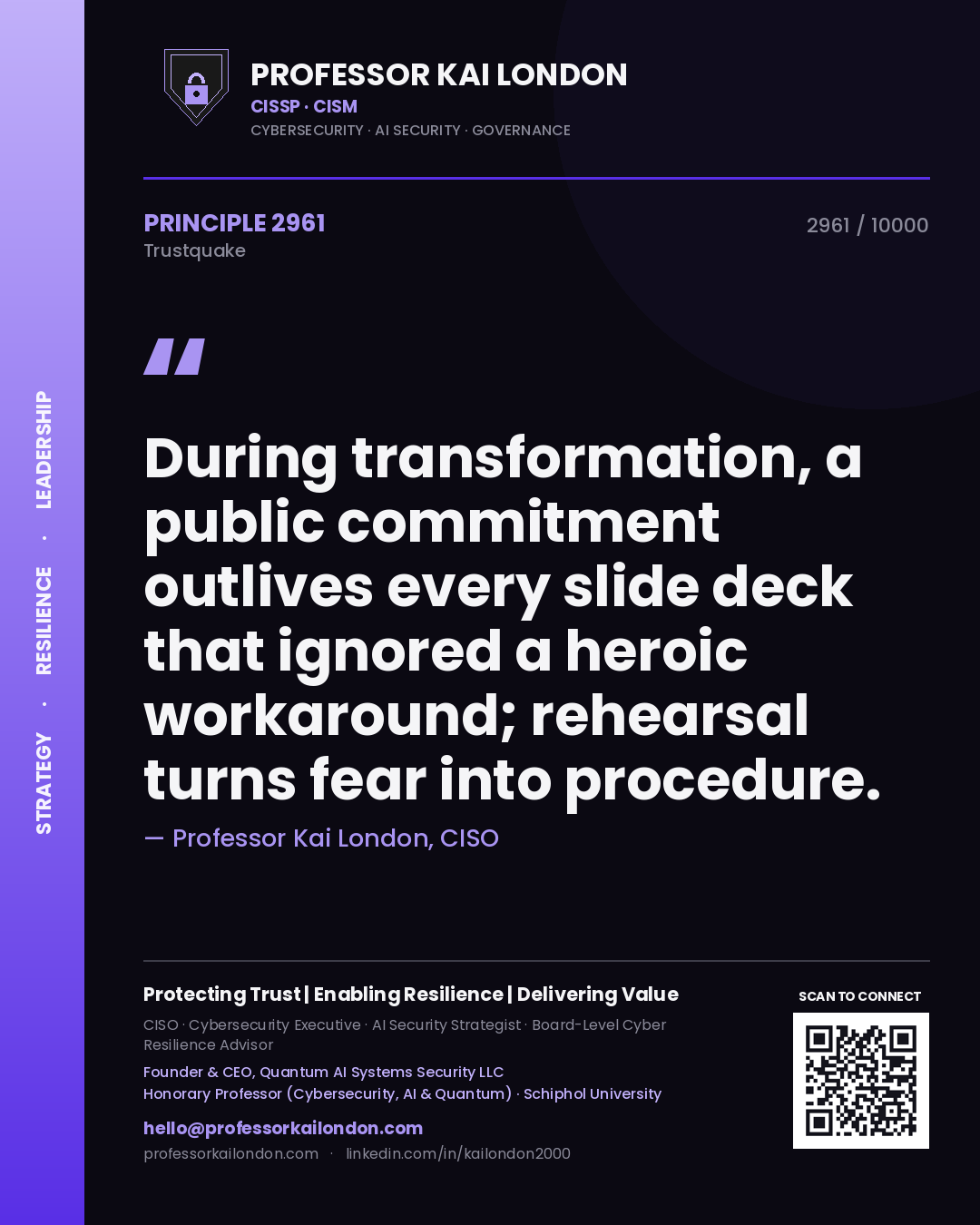 Professor Kai London principle 2961: During transformation, a public commitment outlives every slide deck that ignored a heroic workaround; rehearsal turns fear into procedure.