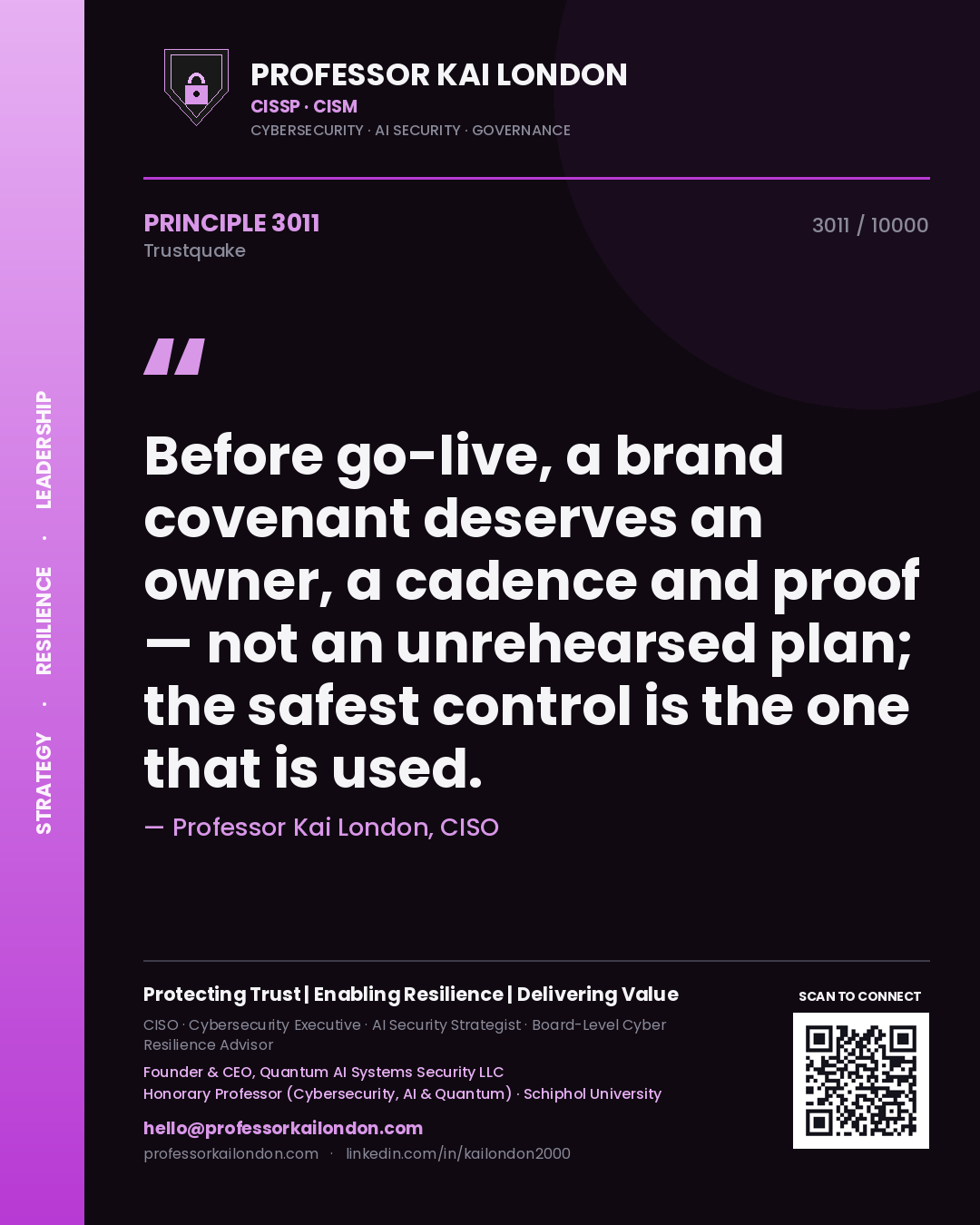 Quote card by Professor Kai London reading 'Before go-live, a brand covenant deserves an owner, a cadence and proof — not an unrehearsed plan; the safest control is the one that is used.'. From the book Trustquake.