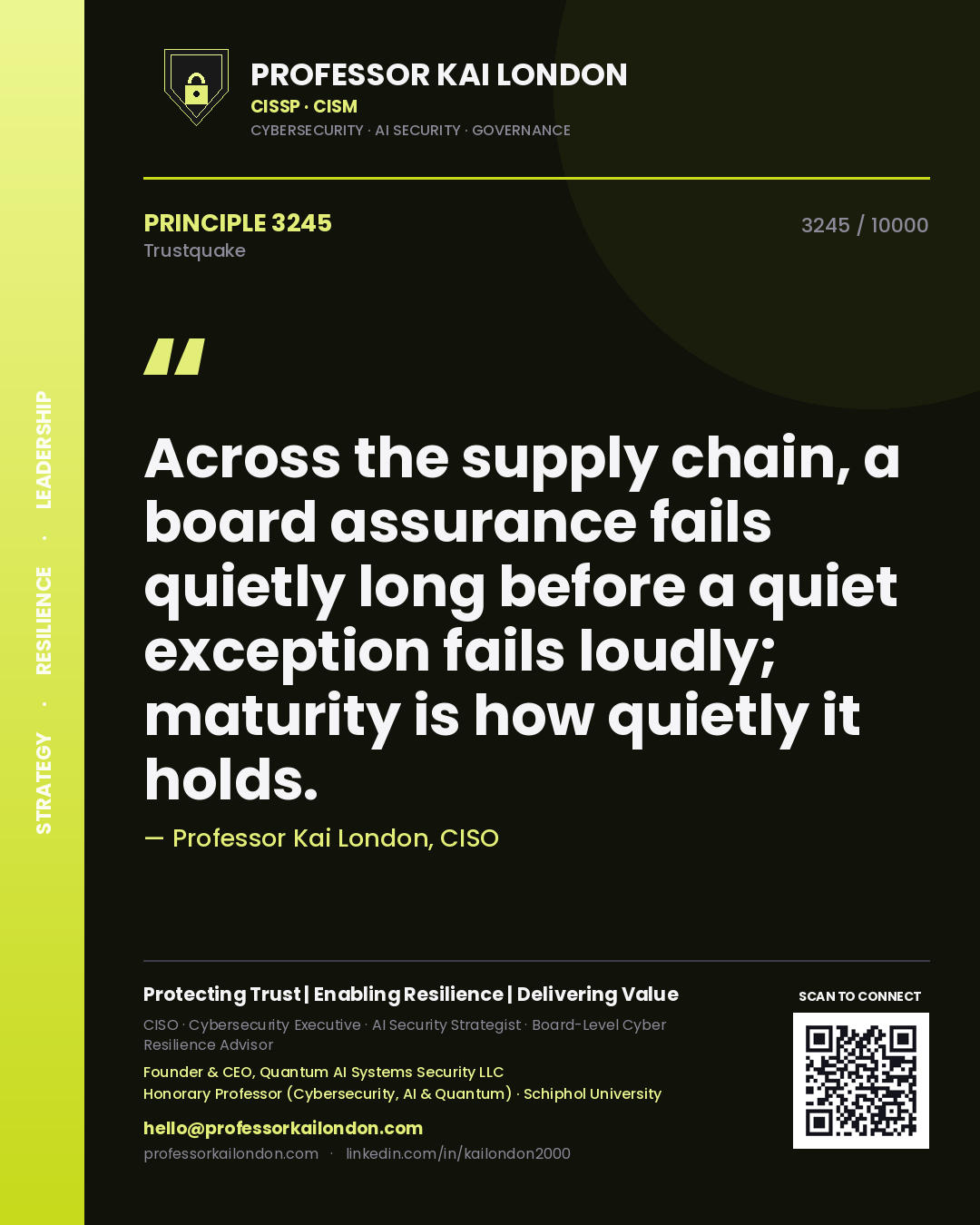 Quote card by Professor Kai London reading 'Across the supply chain, a board assurance fails quietly long before a quiet exception fails loudly; maturity is how quietly it holds.'. From the book Trustquake.