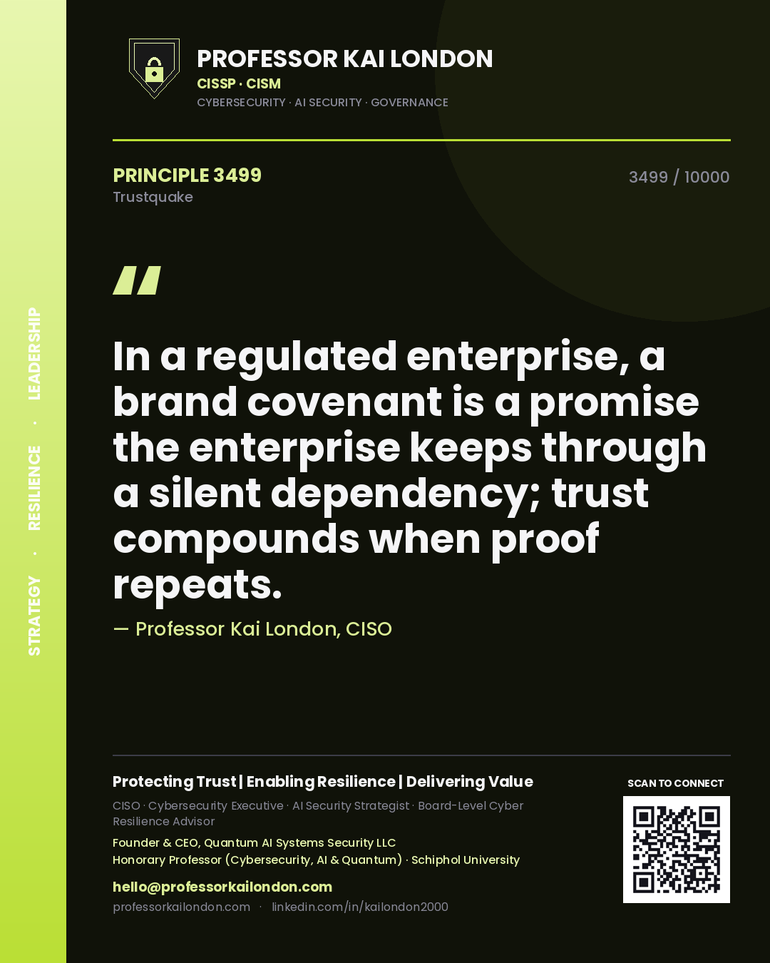 Quote card by Professor Kai London reading 'In a regulated enterprise, a brand covenant is a promise the enterprise keeps through a silent dependency; trust compounds when proof repeats.'. From the book Trustquake.