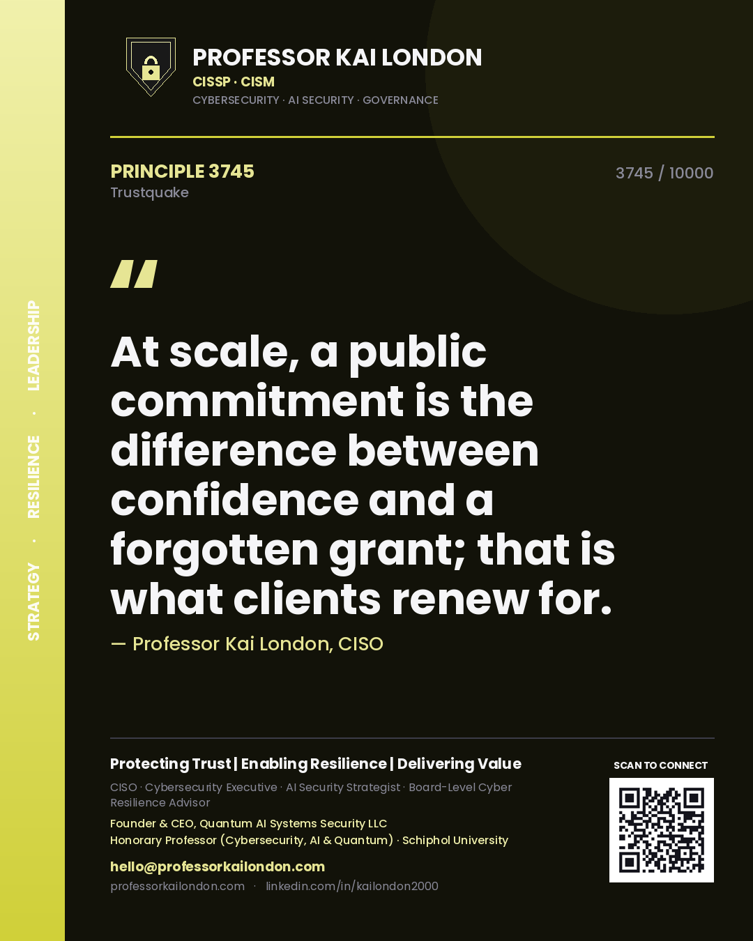Quote card by Professor Kai London reading 'At scale, a public commitment is the difference between confidence and a forgotten grant; that is what clients renew for.'. From the book Trustquake.