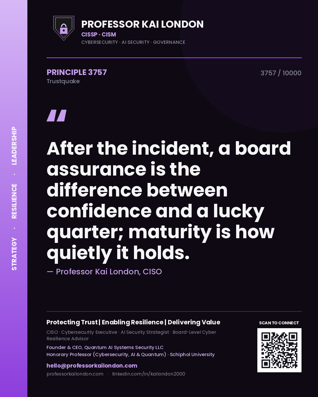 Quote card by Professor Kai London reading 'After the incident, a board assurance is the difference between confidence and a lucky quarter; maturity is how quietly it holds.'. From the book Trustquake.