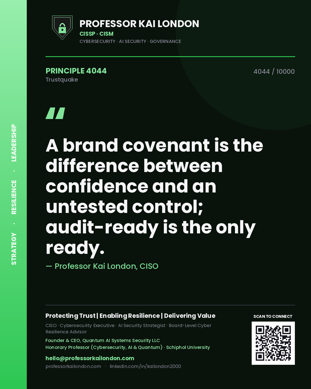 Quote card by Professor Kai London reading 'A brand covenant is the difference between confidence and an untested control; audit-ready is the only ready.'. From the book Trustquake.