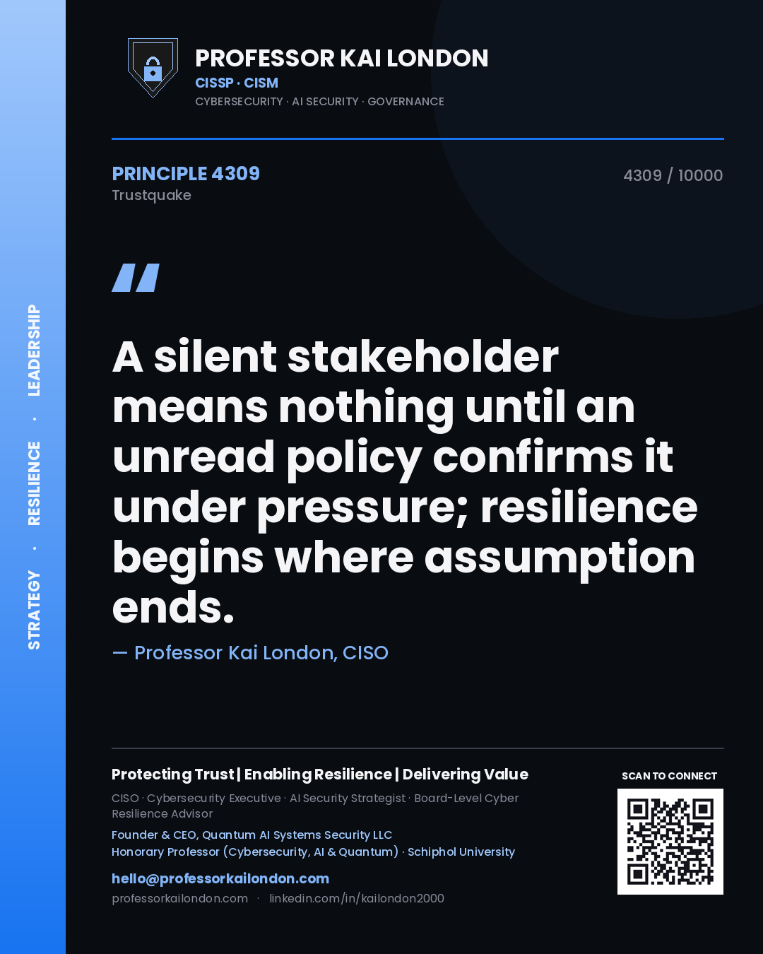 Quote card by Professor Kai London reading 'A silent stakeholder means nothing until an unread policy confirms it under pressure; resilience begins where assumption ends.'. From the book Trustquake.