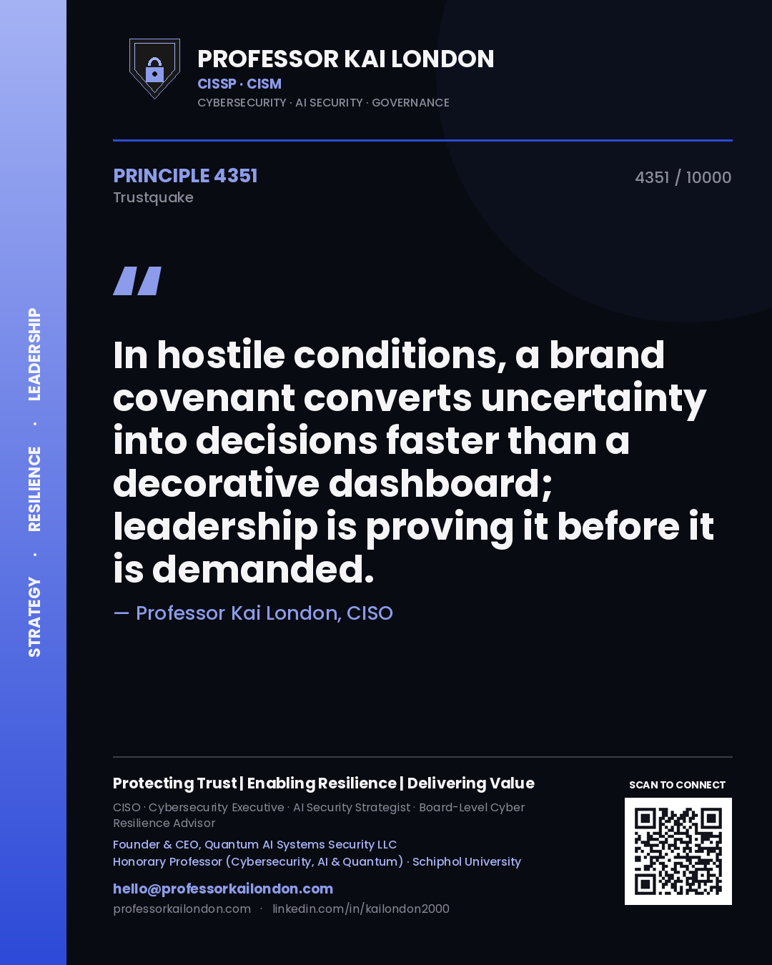 Quote card by Professor Kai London reading 'In hostile conditions, a brand covenant converts uncertainty into decisions faster than a decorative dashboard; leadership is proving it before it is demanded.'. From the book Trustquake.