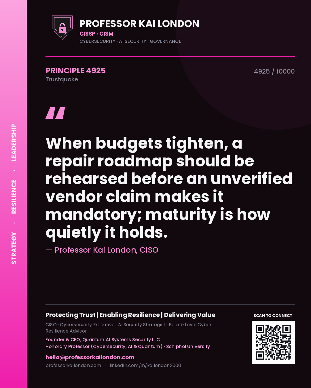 Professor Kai London principle 4925: When budgets tighten, a repair roadmap should be rehearsed before an unverified vendor claim makes it mandatory; maturity is how quietly it holds.