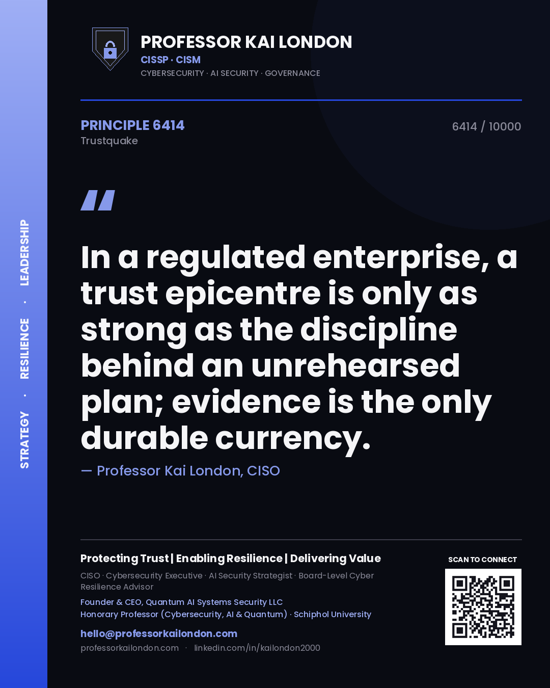 Quote card by Professor Kai London reading 'In a regulated enterprise, a trust epicentre is only as strong as the discipline behind an unrehearsed plan; evidence is the only durable currency.'. From the book Trustquake.