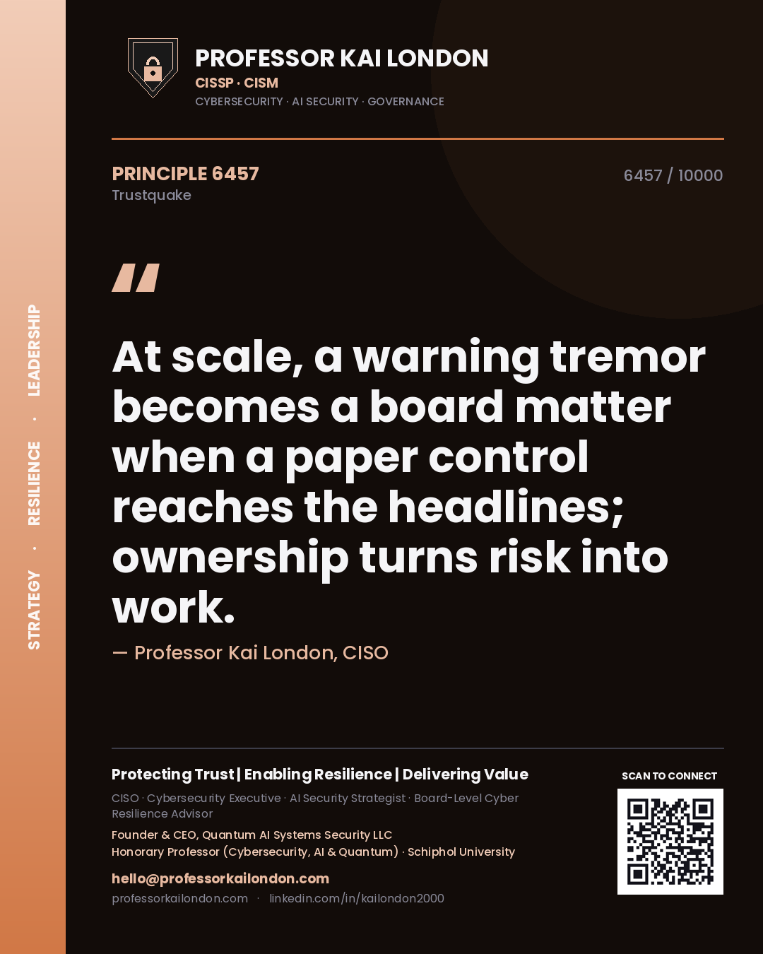 Quote card by Professor Kai London reading 'At scale, a warning tremor becomes a board matter when a paper control reaches the headlines; ownership turns risk into work.'. From the book Trustquake.