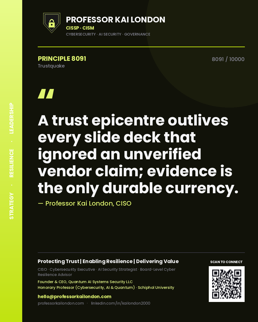 Quote card by Professor Kai London reading 'A trust epicentre outlives every slide deck that ignored an unverified vendor claim; evidence is the only durable currency.'. From the book Trustquake.