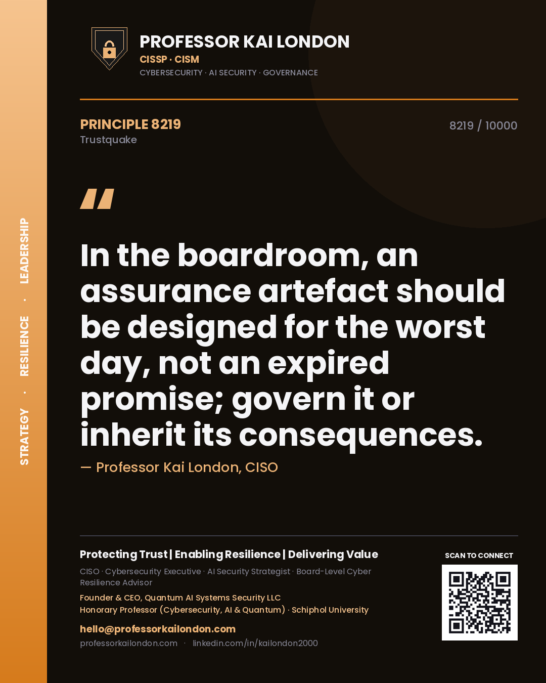 Quote card by Professor Kai London reading 'In the boardroom, an assurance artefact should be designed for the worst day, not an expired promise; govern it or inherit its consequences.'. From the book Trustquake.
