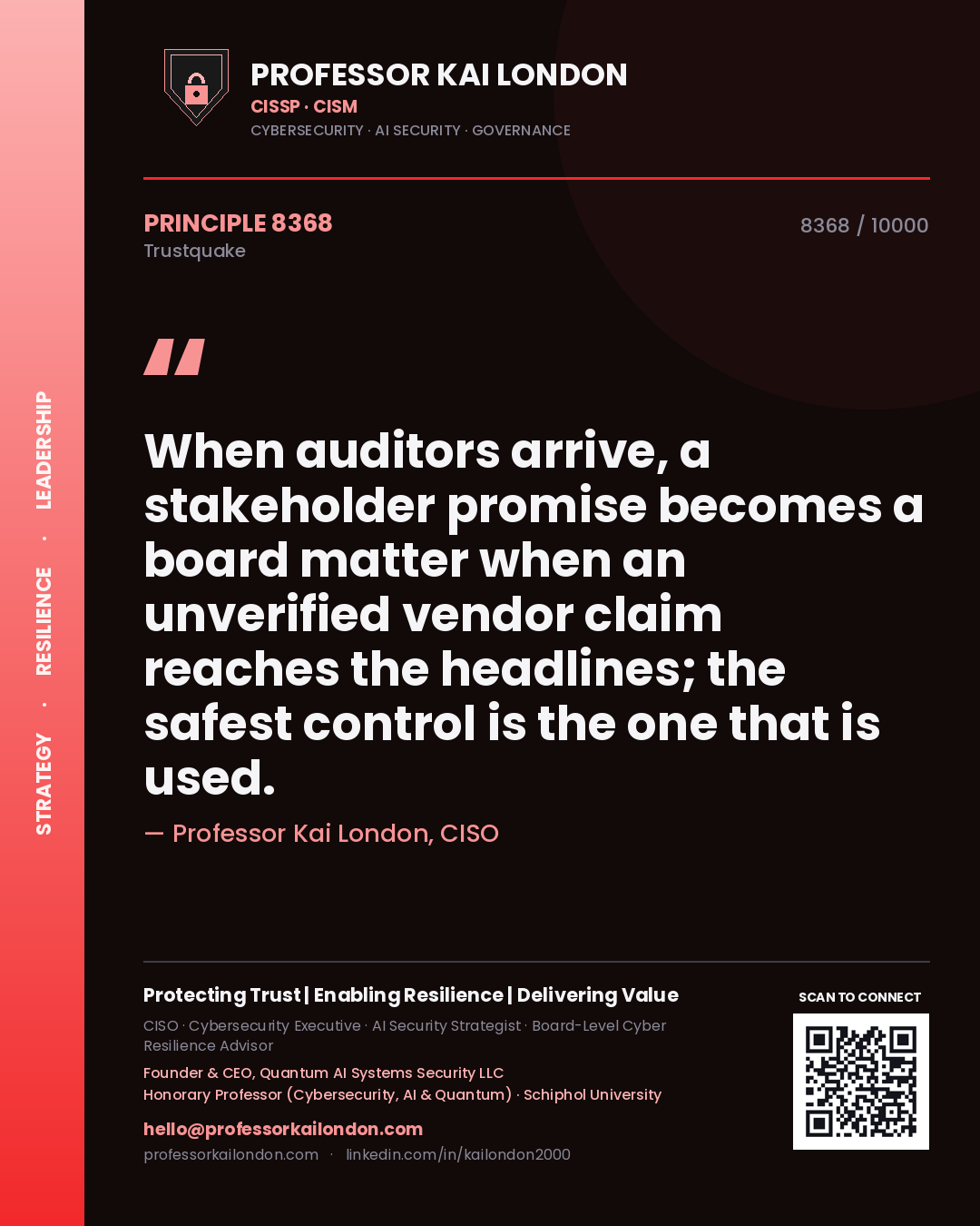 Quote card by Professor Kai London reading 'When auditors arrive, a stakeholder promise becomes a board matter when an unverified vendor claim reaches the headlines; the safest control is the one that is used.'. From the book Trustquake.