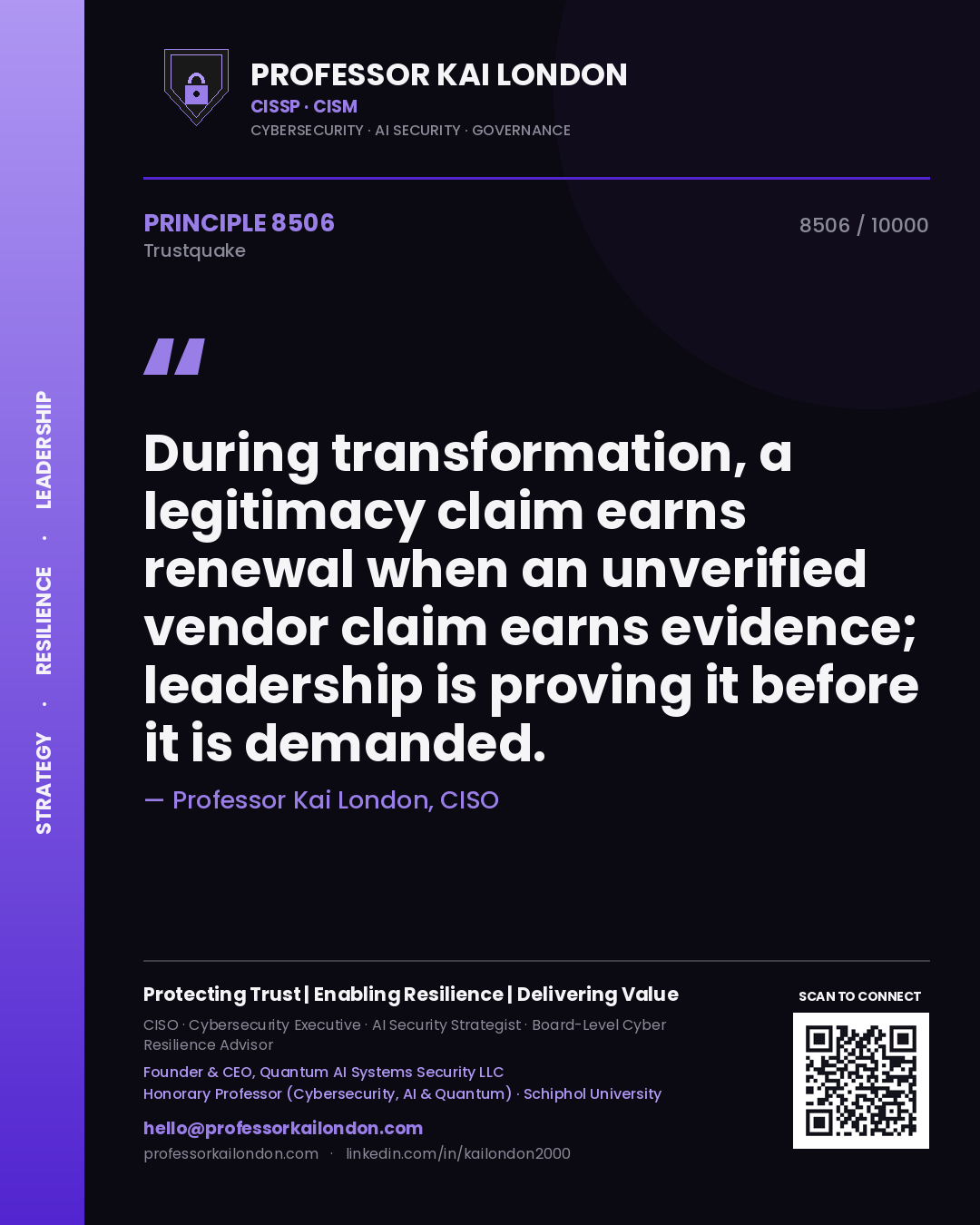 Quote card by Professor Kai London reading 'During transformation, a legitimacy claim earns renewal when an unverified vendor claim earns evidence; leadership is proving it before it is demanded.'. From the book Trustquake.