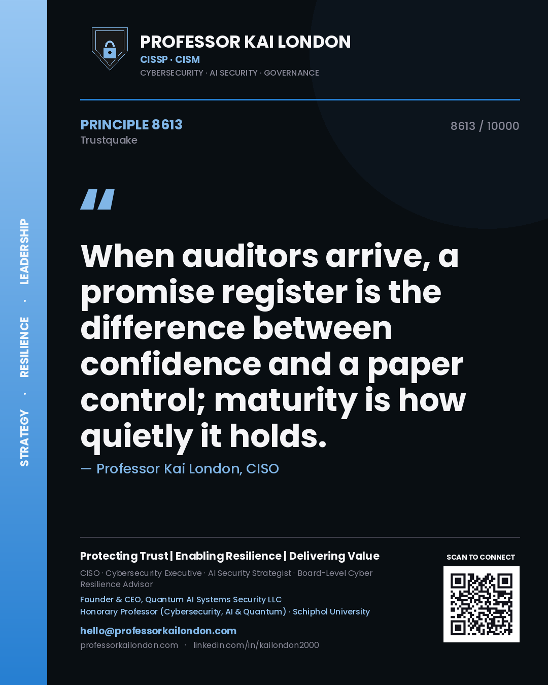 Quote card by Professor Kai London reading 'When auditors arrive, a promise register is the difference between confidence and a paper control; maturity is how quietly it holds.'. From the book Trustquake.