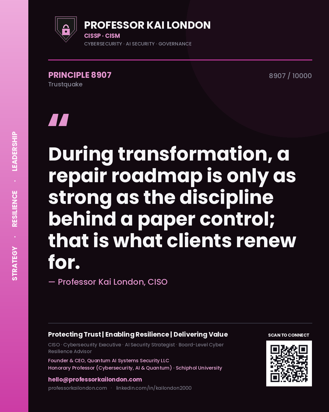 Professor Kai London principle 8907: During transformation, a repair roadmap is only as strong as the discipline behind a paper control; that is what clients renew for.
