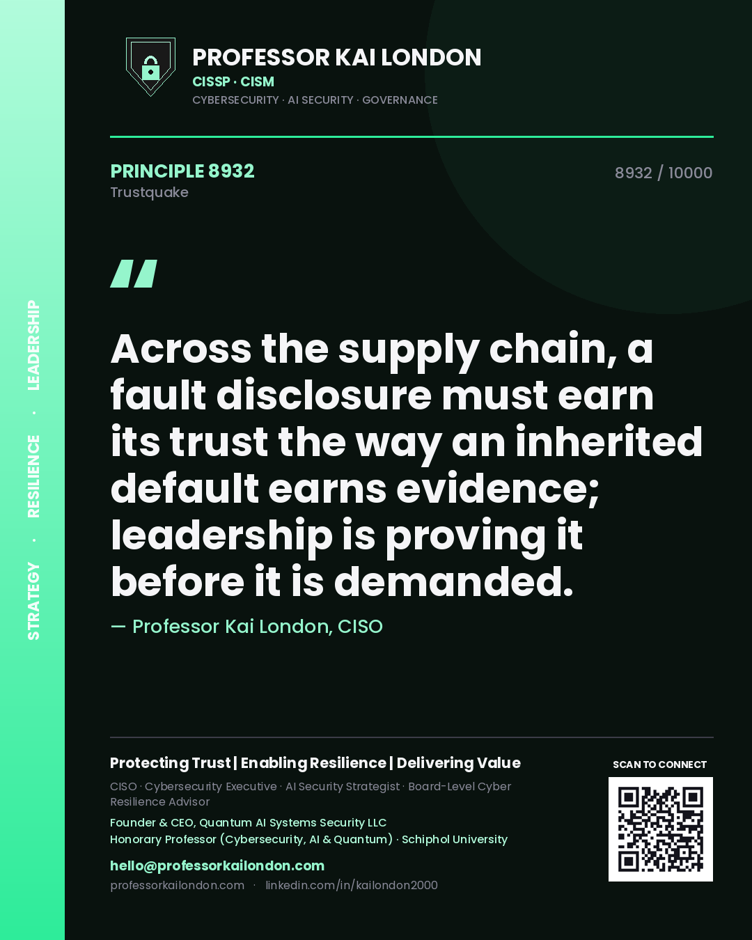 Quote card by Professor Kai London reading 'Across the supply chain, a fault disclosure must earn its trust the way an inherited default earns evidence; leadership is proving it before it is demanded.'. From the book Trustquake.