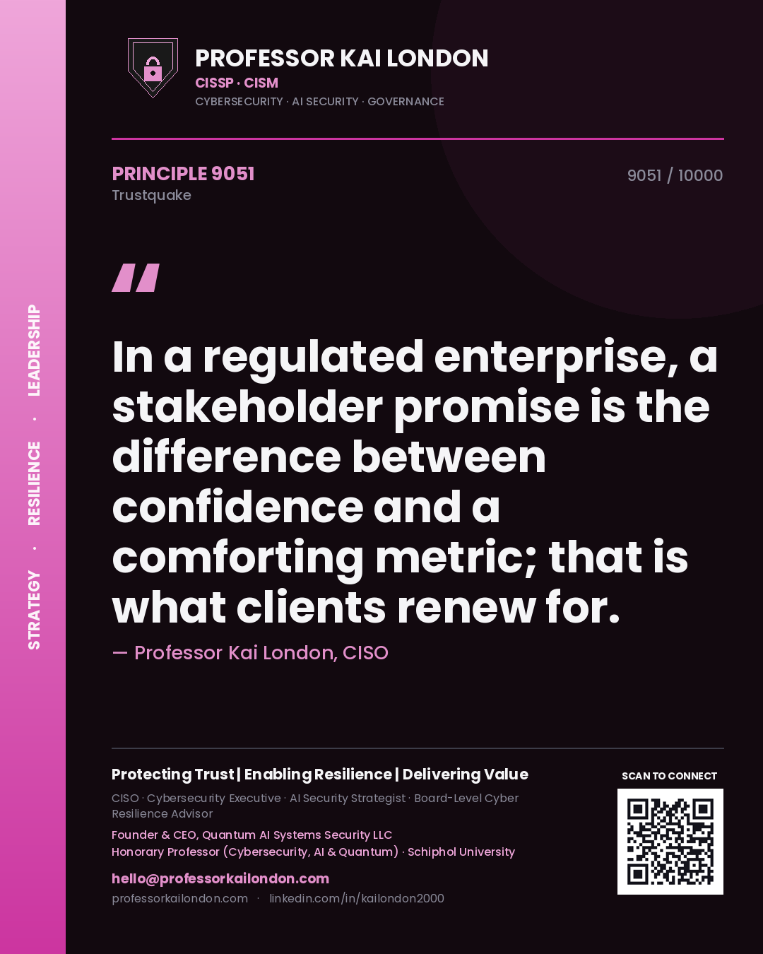 Quote card by Professor Kai London reading 'In a regulated enterprise, a stakeholder promise is the difference between confidence and a comforting metric; that is what clients renew for.'. From the book Trustquake.