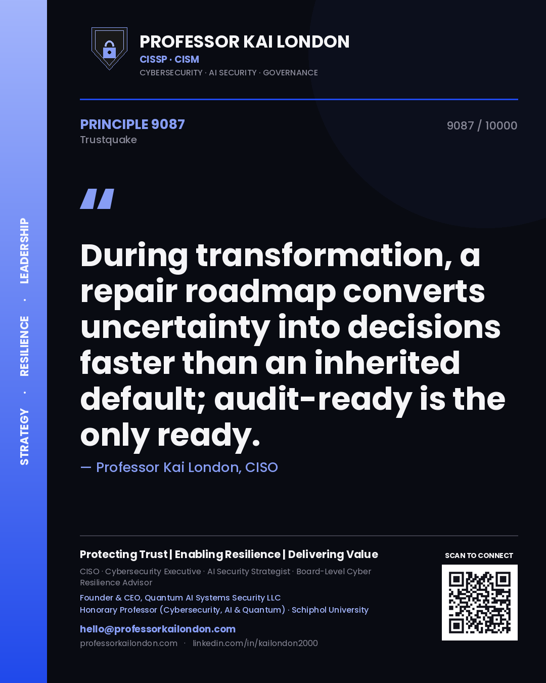 Quote card by Professor Kai London reading 'During transformation, a repair roadmap converts uncertainty into decisions faster than an inherited default; audit-ready is the only ready.'. From the book Trustquake.