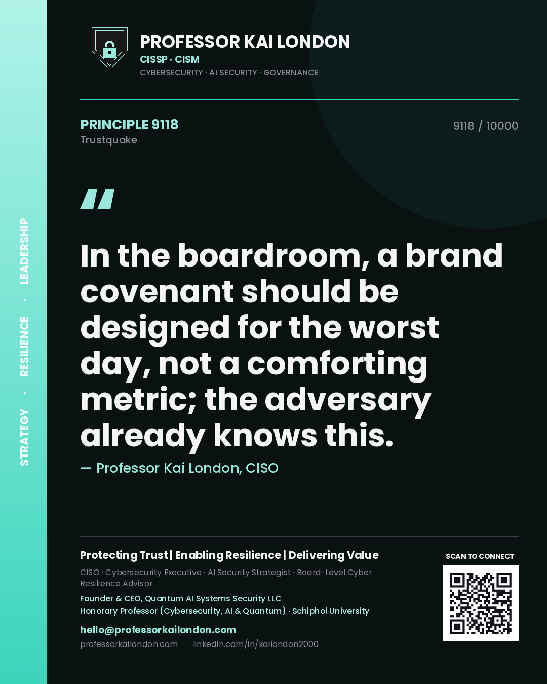 Quote card by Professor Kai London reading 'In the boardroom, a brand covenant should be designed for the worst day, not a comforting metric; the adversary already knows this.'. From the book Trustquake.