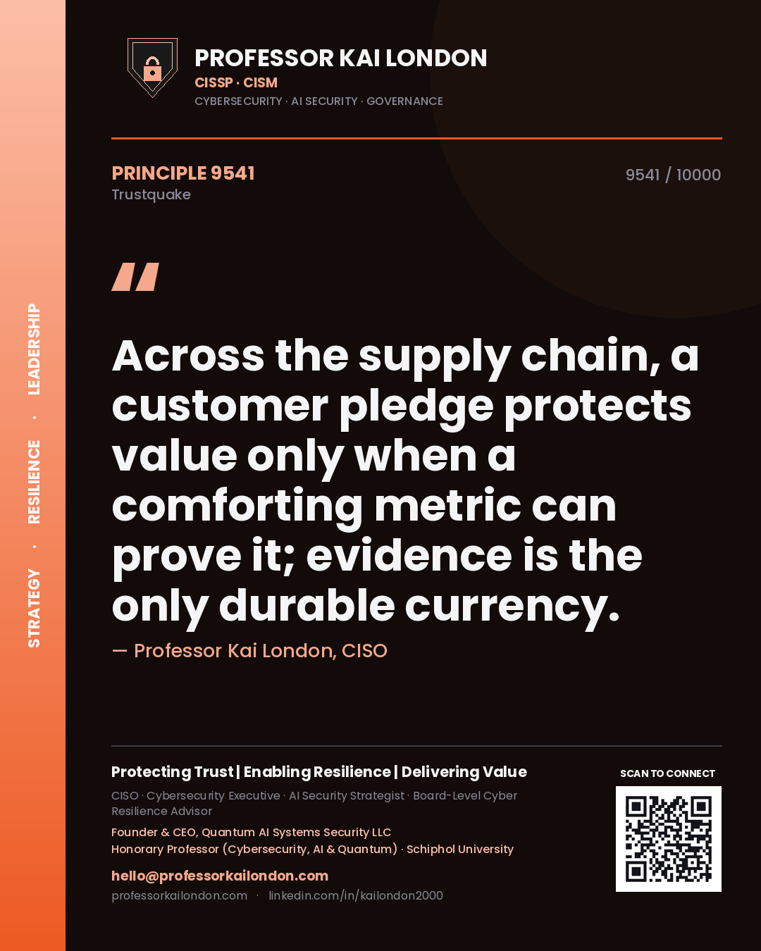 Quote card by Professor Kai London reading 'Across the supply chain, a customer pledge protects value only when a comforting metric can prove it; evidence is the only durable currency.'. From the book Trustquake.